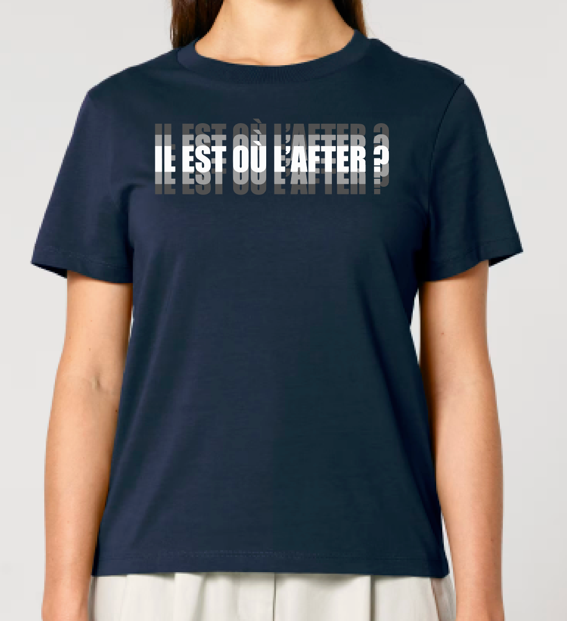 T-Shirt FEMME « IL EST OÙ L'AFTER ? » effet flou