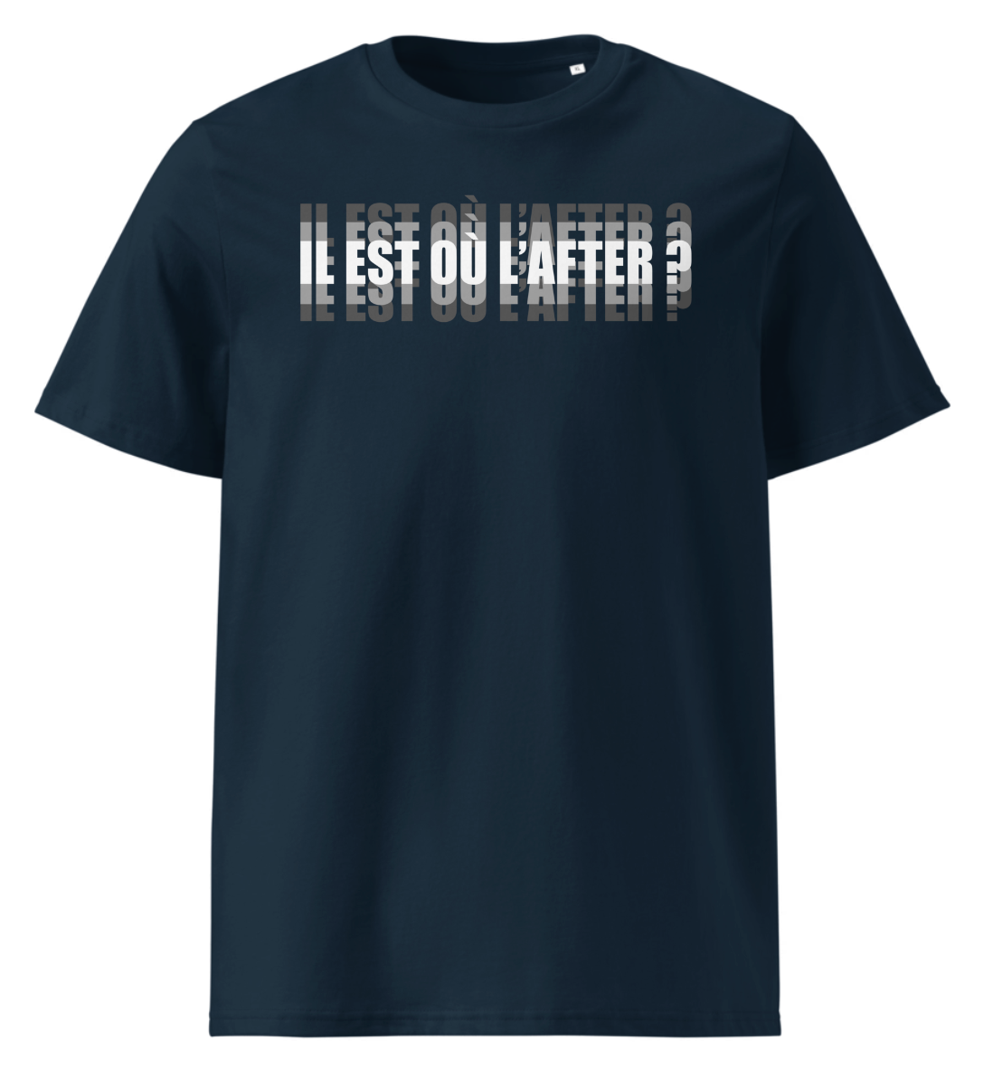 T-Shirt  « IL EST OÙ L'AFTER ? » effet flou
