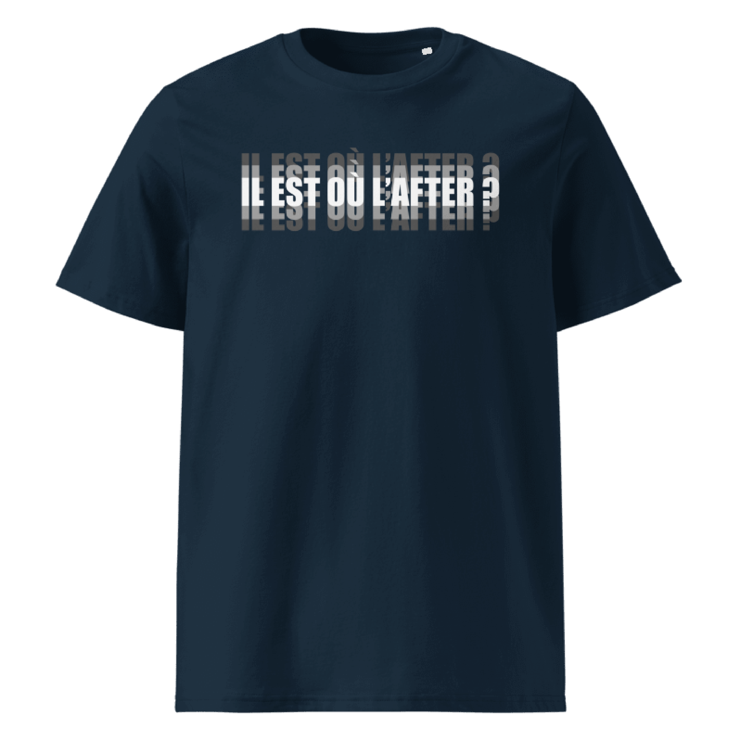 T-Shirt "IL EST OÙ L'AFTER" -15%