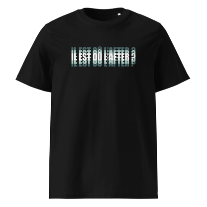 T-Shirt "IL EST OÙ L'AFTER" -15%
